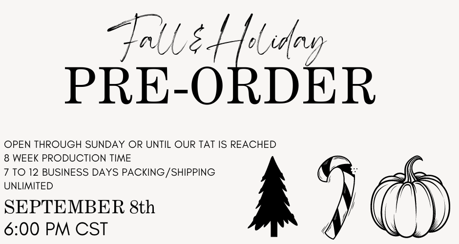 Fall + Holiday Pre-order