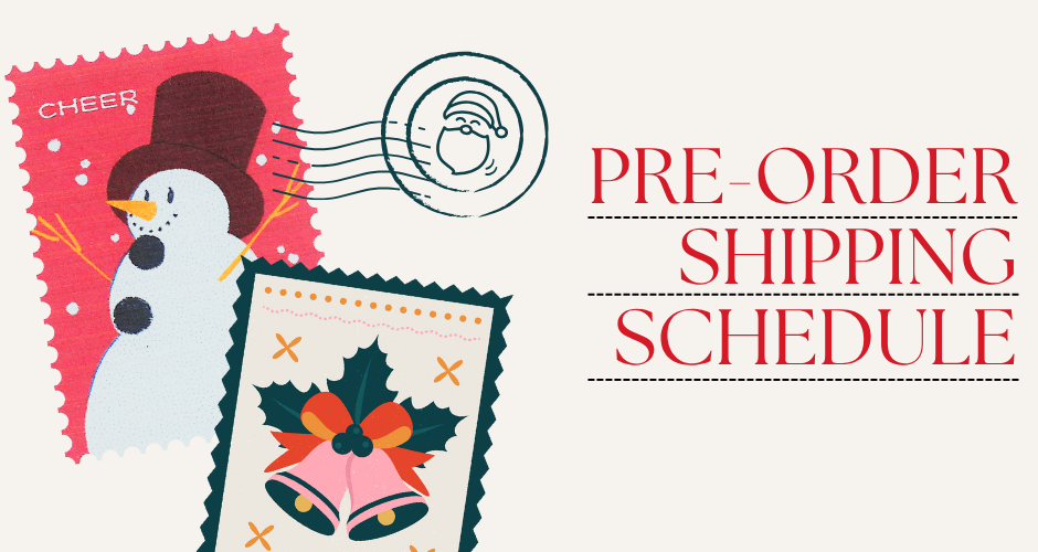 Pre-Order Shipping Schedule
