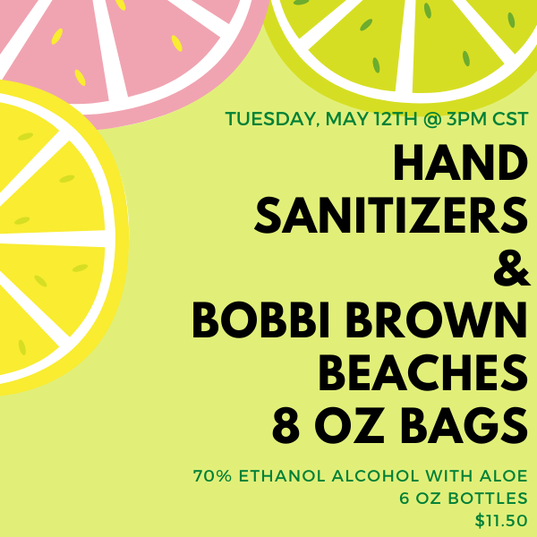 Hand Sanitizers & 8 oz Bags of Bobbi Brown "Beach"