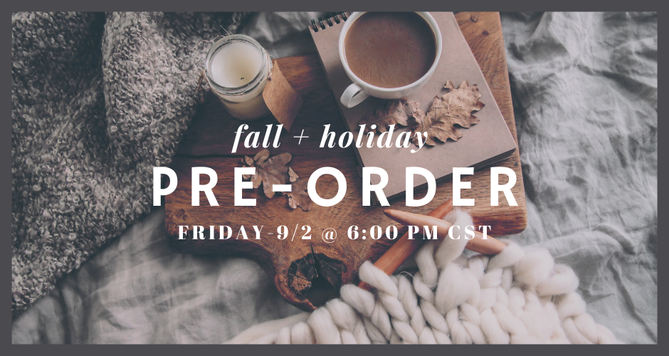Fall - Holiday Pre-order 2022