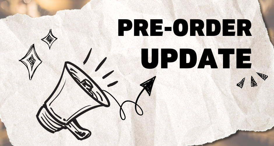 Important Pre-Order Update